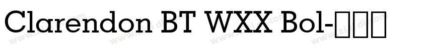 Clarendon BT WXX Bol字体转换